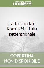 Carta stradale Kom 324. Italia settentrionale libro