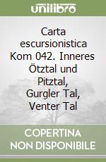 Carta escursionistica Kom 042. Inneres Ötztal und Pitztal, Gurgler Tal, Venter Tal libro