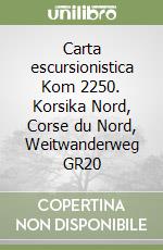 Carta escursionistica Kom 2250. Korsika Nord, Corse du Nord, Weitwanderweg GR20 libro