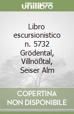 Libro escursionistico n. 5732 Grödental, Villnößtal, Seiser Alm libro
