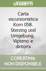 Carta escursionistica Kom 058. Sterzing und Umgebung, Vipteno e dintorni libro