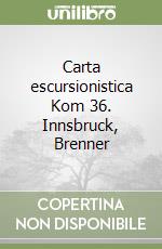 Carta escursionistica Kom 36. Innsbruck, Brenner