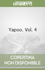 Yapoo. Vol. 4 libro