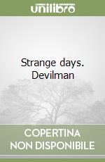 Strange days. Devilman libro