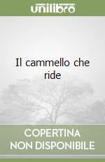 Il cammello che ride libro