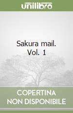 Sakura mail. Vol. 1 libro