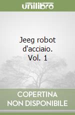 Jeeg robot d'acciaio. Vol. 1 libro