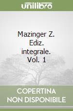 Mazinger Z. Ediz. integrale. Vol. 1 libro
