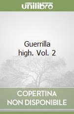 Guerrilla high. Vol. 2 libro