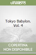 Tokyo Babylon. Vol. 4 libro