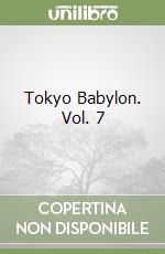 Tokyo Babylon. Vol. 7 libro