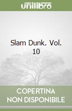 Slam Dunk. Vol. 10 libro