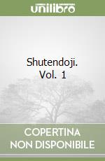 Shutendoji. Vol. 1 libro