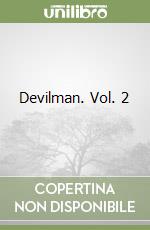 Devilman. Vol. 2
