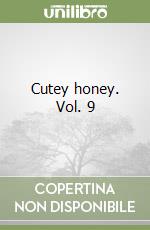 Cutey honey. Vol. 9 libro