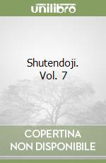 Shutendoji. Vol. 7 libro