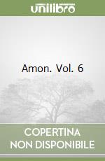 Amon. Vol. 6 libro