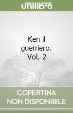 Ken il guerriero. Vol. 2 libro