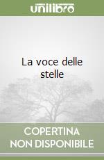 La voce delle stelle libro