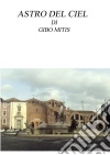 Astro del ciel . E-book. Formato EPUB ebook