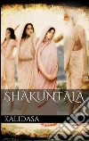 Shakuntala. E-book. Formato EPUB ebook