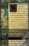 Eclogues, The Georgics . E-book. Formato EPUB libro in lingua di Virgil