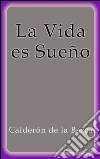 La vida es sueño. E-book. Formato EPUB ebook