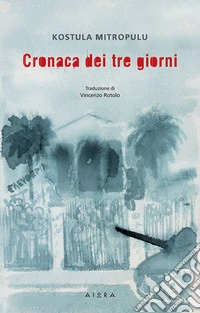 Cronaca dei tre giorni libro