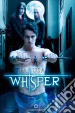 Whisper. Segrets saga