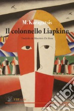 Il colonnello Liapkine