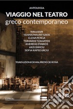 Viaggio nel teatro greco contemporaneo libro