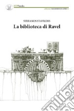 La biblioteca di Ravel