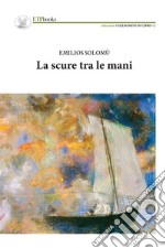 La scure tra le mani