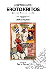 Erotokritos (romanzo d'amore e cortesie) libro