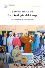 La tetralogia dei tempi