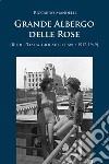 Grande Albergo delle Rose (Rodi, Italia, giocatori e spie: 1912-1949) libro di Mandelli Riccardo