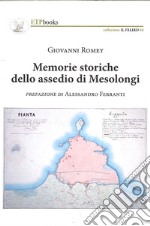 Memorie storiche dello assedio di Mesolongi