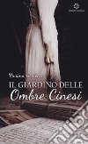 Il giardino delle ombre cinesi libro