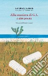 Alla maniera di G.S. e altre poesie libro di Seferis Giorgio