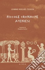 Piccole cronache ateniesi