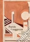 Parole di saggezza dalla Grecia antica. Ediz. bilingue libro