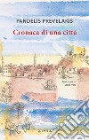 Cronaca di una città libro