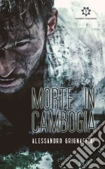 Morte in Cambogia libro