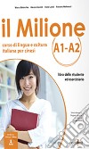 Il Milione A1-A2. Corso di lingua e cultura italiana per studenti cinesi. Con CD-Audio libro