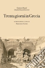 Trenta giorni in Grecia