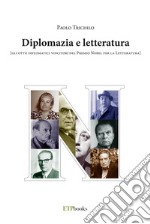 Diplomazia e letteratura (gli otto diplomatici vincitori del Premio Nobel per la letteratura)