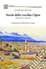 Storie della vecchia Cipro [racconti storici] libro