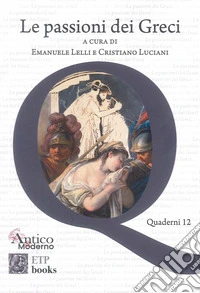 Le passioni dei greci libro