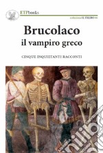 Brucolaco il vampiro greco libro