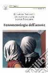 Fenomenologia dell'amore libro